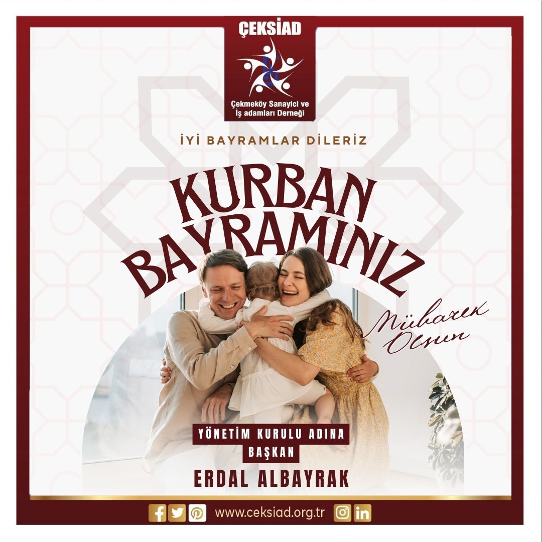 ÇEKSİAD'DAN BAYRAM MESAJI...