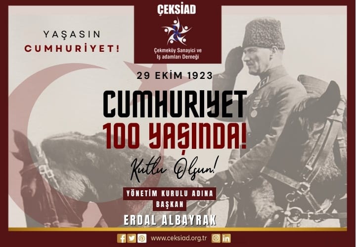 ÇEKSİAD'dan 29 Ekim Cumhuriyet Bayramı Mesajı...